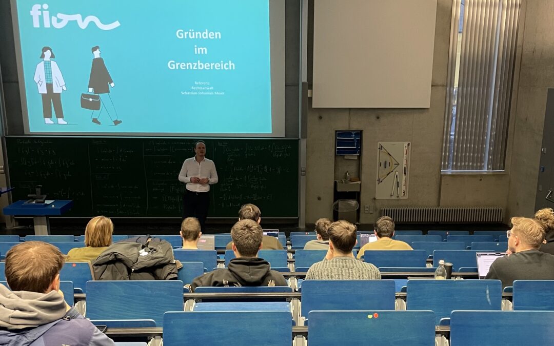 Inspirierender Gastvortrag: Gründen im „Grenzbereich“ – Wenn gute Ideen auf deutsches Recht treffen